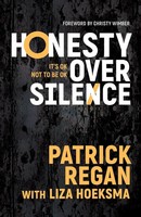 Honesty Over Silence It's OK Not To Be OK Patrick Regan Taschenbuch Englisch