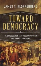 James T. Kloppenberg Toward Democracy (Hardba...