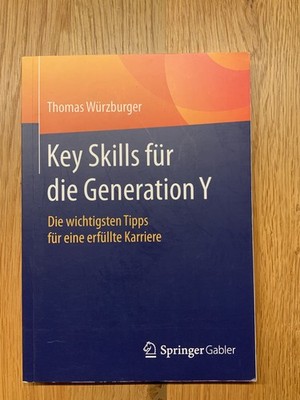 Key Skills für die Generation Y von Thomas Würzburger (2016, Taschenbuch)