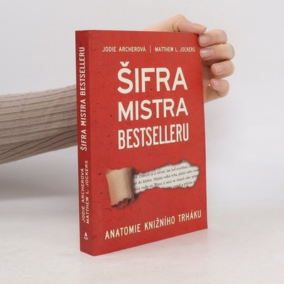 Šifra mistra bestselleru  |  Matthew Lee Jockers