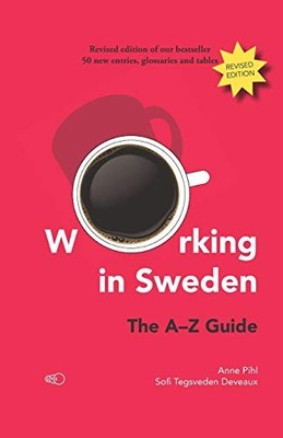 Working in Sweden: The A Z Guide