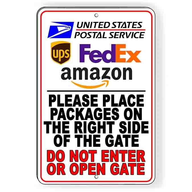 Place Packages Right Side Of Gate Do Not Open Gate Metal Sign Decal 6 SIZES I284