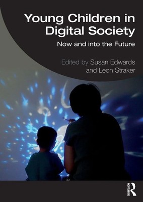 Young Children in Digital Society | Now and into the Future | Edwards (u. a.)
