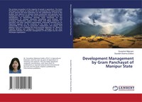Development Management By Gram Panchayat Of Manipur State Maisnam (U. A.) Buch