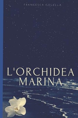 L' orchidea marina by Francesca Colella Paperback Book