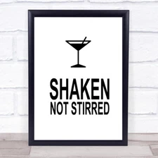James Bond Martini Shaken Not Stirred Quote Wall Art Print