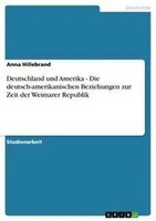 Anna Hillebrand | Deutschland Und Amerika - Die Deutsch-Amerikanischen...