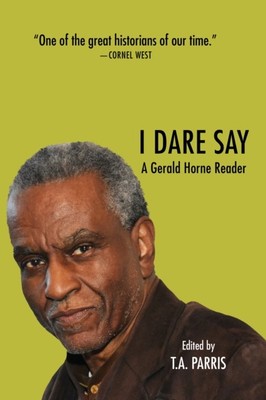 The Gerald Horne Reader by Gerald Horne (Paperback Book)