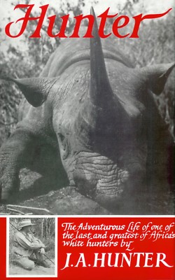 HUNTER J.A. BIG GAME HUNTING BOOK HUNTER by HUNTER IVORY POACHING hardbk BARGAIN