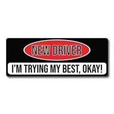 Magnet Me Up New Driver I'm Trying My Best, Okay! Magnet Decal, 3x8 inch