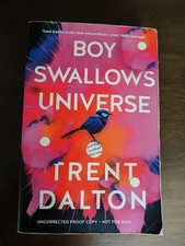 Boy Swallows Universe Uncorrected Proof Edition  - SIGNED  Trent Dalton RARE 