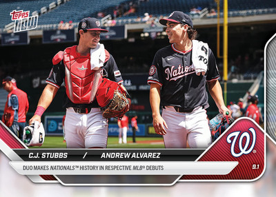 2025 Topps Now 647 C.J. Stubbs Andrew Alvarez Washington Nationals RC PR 1067