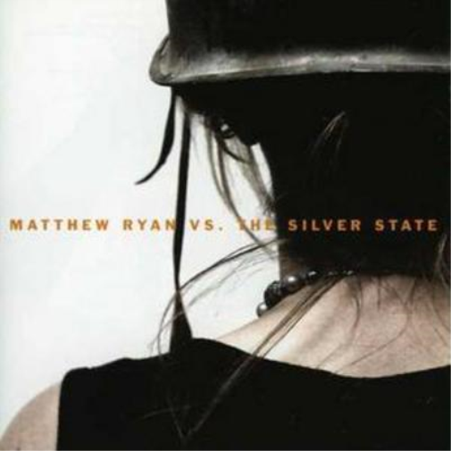 Matthew Ryan Matthew Ryan Vs the Silver State (CD) Album