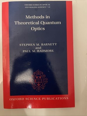 Oxford Series in Optical and Imaging Sciences Ser.: Methods in Theoretical...