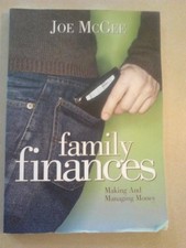 FAMILY FINANCES MAKING AND MANAGING MONEY By Joe Mcgee *Excellent Condition*