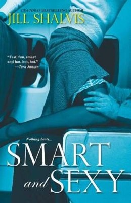 Smart and Sexy (Sky High Air, Book 1) - Paperback By Shalvis, Jill - ACCEPTABLE