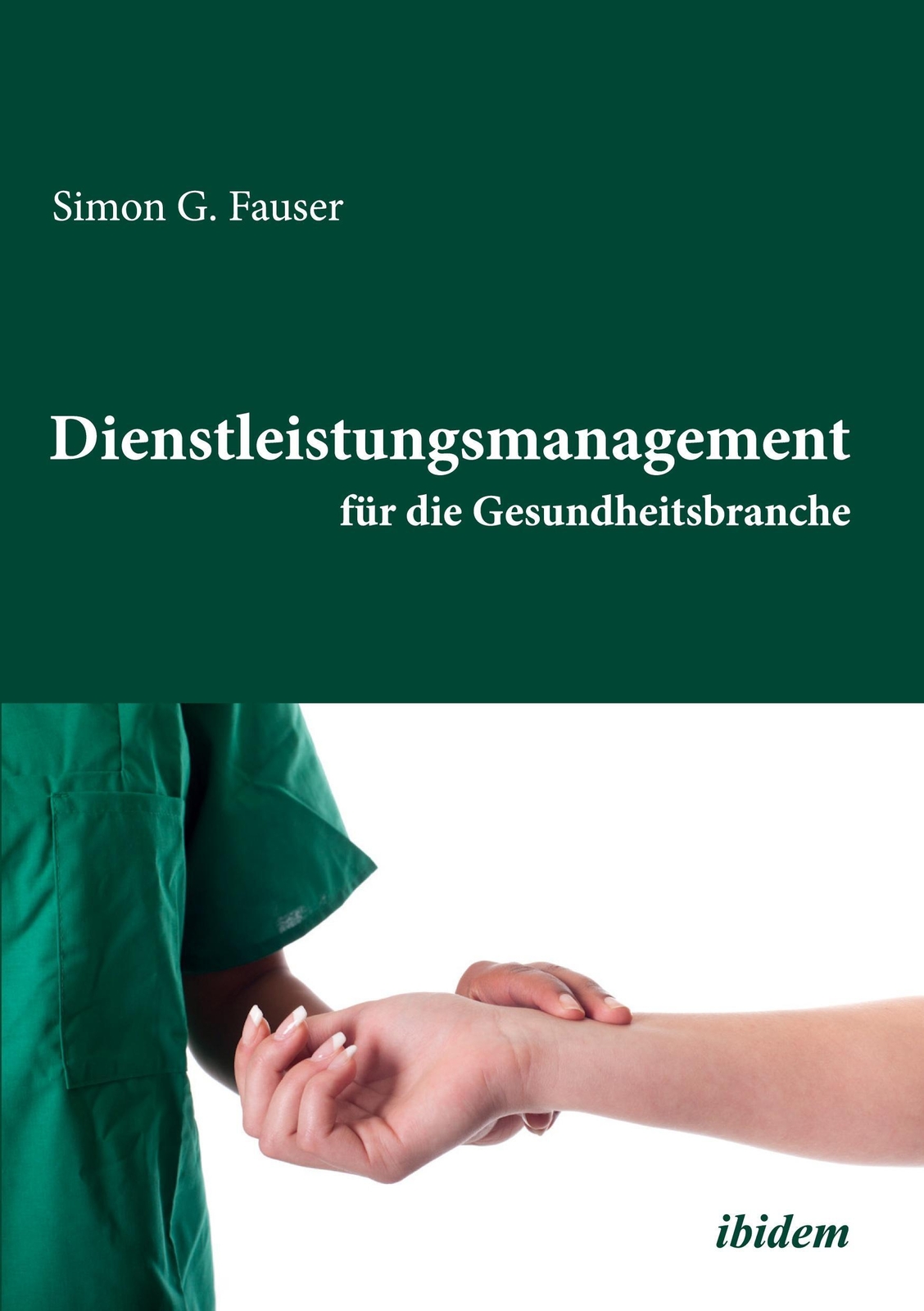 Thumbnail - Dienstleistungsmanagement Für Die Gesundheitsbranche Simon Fauser