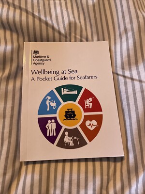 Wellbeing at sea: a pocket guide for seafarers by Great Britain: Maritime and...