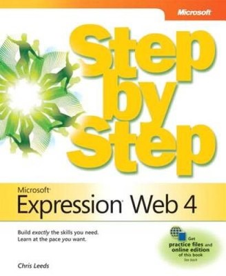 Microsoft Expression Web 4 Step by Step - Paperback By Leeds, Chris - GOOD
