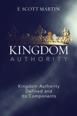 Kingdom Authority Defined and Its Components