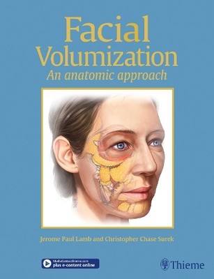 Facial Volumization by Jerome P. Lamb, Christopher Chase Surek - 9781626236943