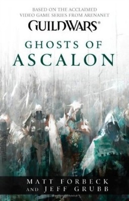 Guild Wars - Ghosts of Ascalon by Jeff Grubb (Paperback Book)