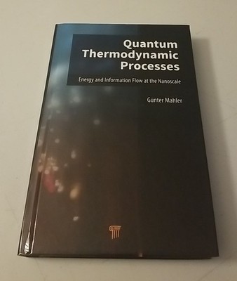 Quantum Thermodynamic Processes : Energy and Information Flow at the Nanoscale