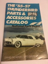 The ‘55-‘57 Thunderbird Parts & Accessories Catalog 92-93 Edition National Parts