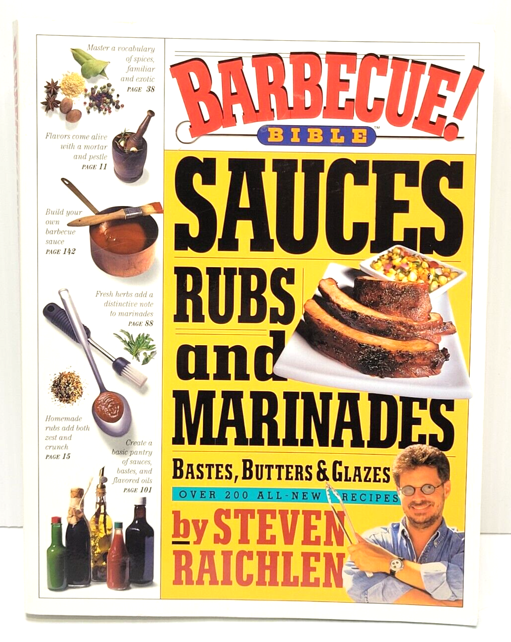 Barbecue Bible Sauces Rubs Marinades Bastes Butters Glazes