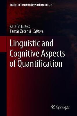 Linguistic and Cognitive Aspects of Quantification - 9783319915654