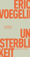 Unsterblichkeit | Eric Voegelin | Deutsch | Taschenbuch | FröHliche Wissenschaft