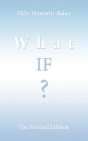 What If ? | The Revised Edition | Mike Howarth-Baker | Taschenbuch | Englisch