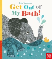 Get Out Of My Bath! | Britta Teckentrup | Englisch | Buch | Papp-Bilderbuch