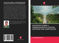 UM Estudo Sobre A Aprendizagem DE LÍNguas Assistida POR Computador C Taschenbuch