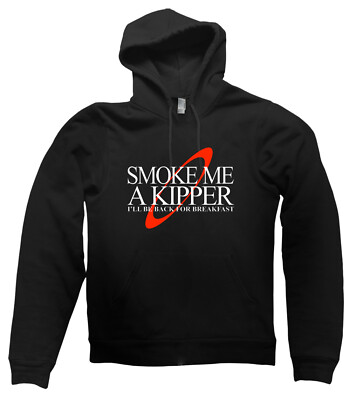 Smoke Me a Kipper Hoodie, British Comedy Red Dwarf Jumper