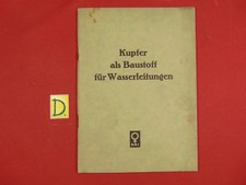 Kupfer als Baustoff für Wasserleitungen von Diplom-Ingenieur Kurt Kassler