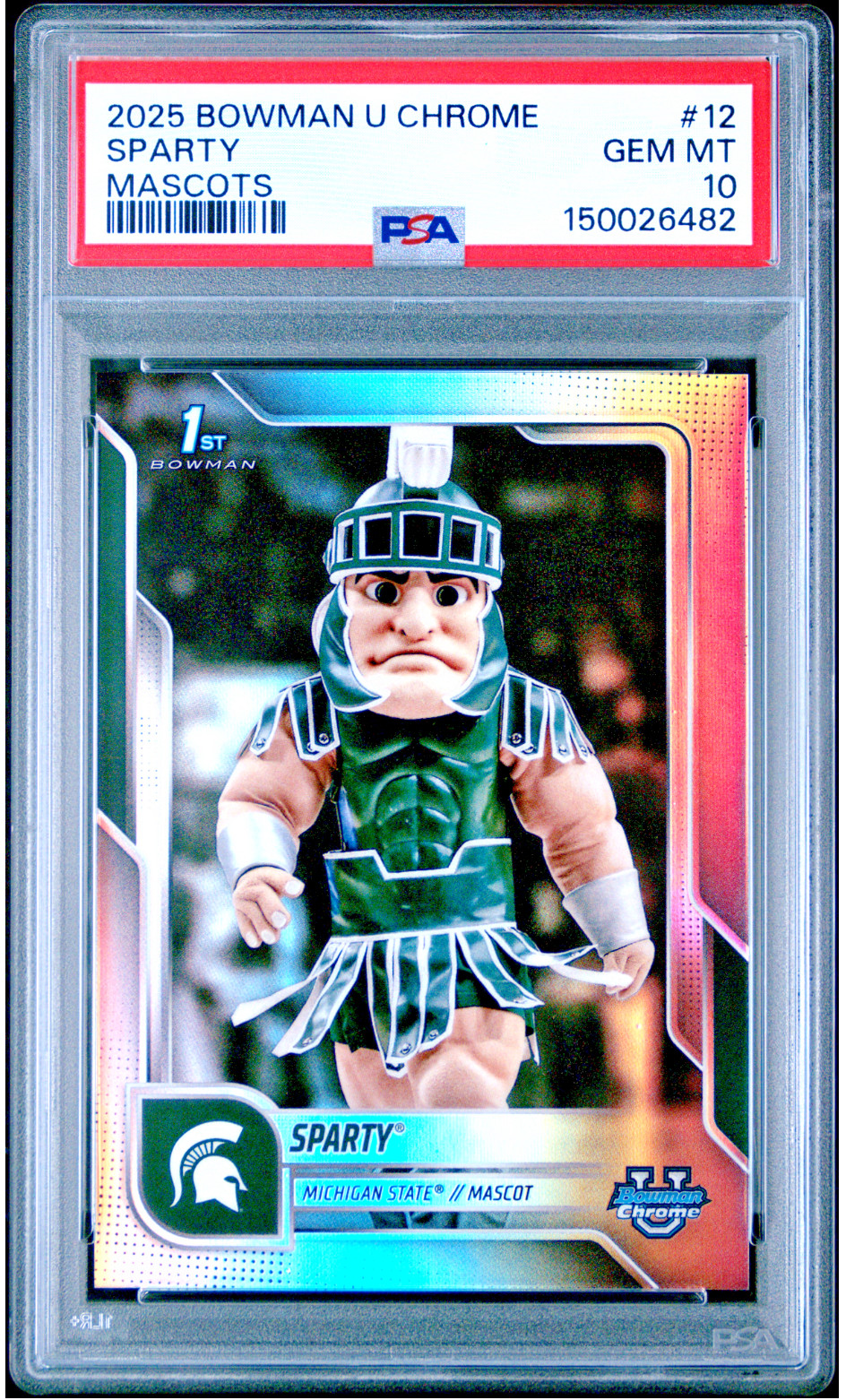 2025 Bowman Chrome University MASCOTS #12 SPARTY PSA 10 michigan state