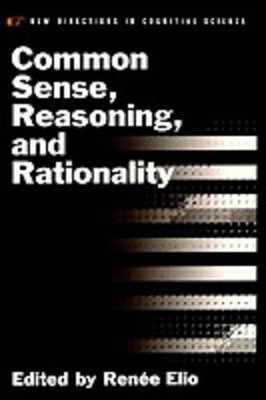 Common Sense, Reasoning, and Rationality by Renee Elio (English) Hardcover Book