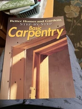 Basic Carpentry by Better Homes and Gardens Editors (1997, Trade Paperback)