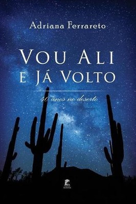Vou Ali E J: 40 Anos No Deserto by Adriana Ferrareto (Portuguese) Paperback Book