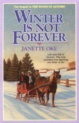 Winter Is Not Forever - Janette Oke (paperback)