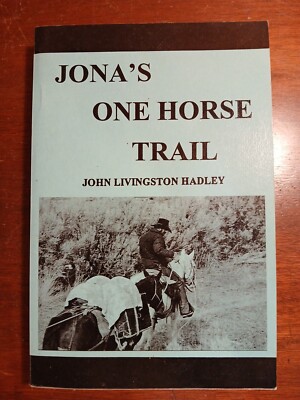 Jona's One Horse Trail Paperback 2000 by John Livingston Hadley SIGNED COPY 