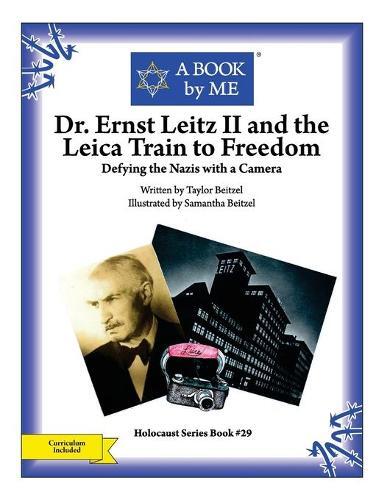 Taylor Beitzel A Book  Dr. Ernst Leitz II and the Leica Train to Fr (Tascabile)