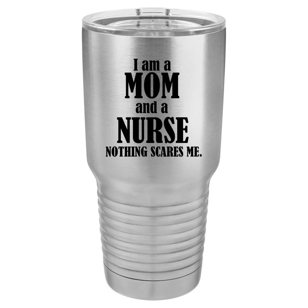 Tumbler 20oz 30oz Travel Mug Cup Vacuum Insulated Stainless Steel Nurse Mom Tumbler 20oz 30oz Travel Mug Cup Vacuum Insulated Stainless Steel Nurse Mom