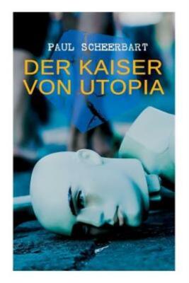 Der Kaiser Von Utopia