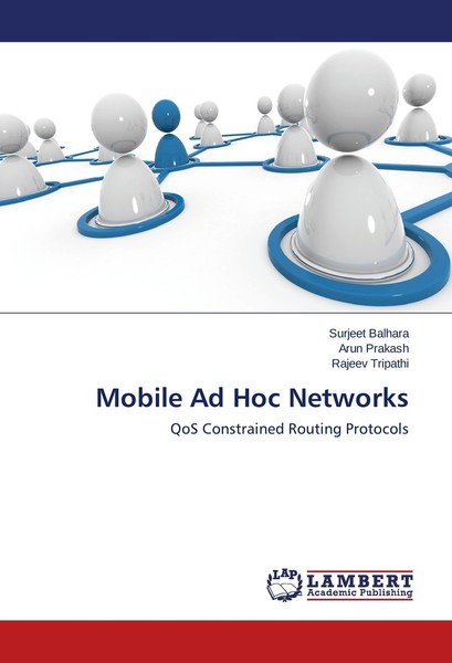 Mobile Ad Hoc Networks ~ Surjeet Balhara ~ 9783659310065-image