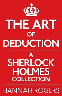 The Art of Deduction | A Sherlock Holmes Collection | Hannah Rogers | Buch