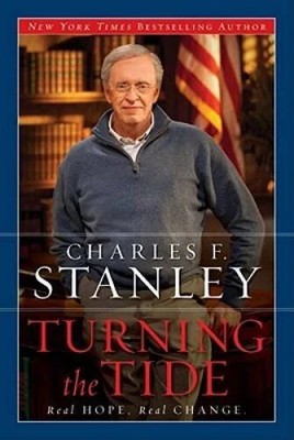 Turning the Tide: Real Hope, Real Change - by Charles Stanley