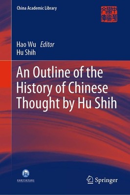 An Outline of the History of Chinese Thought by Hu Shih by Wu
