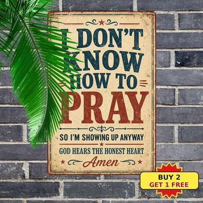 don_know_prayer_inspirational_religious_signs_dcor